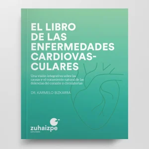 El libro de las enfermedades cardiovasculares - Karmelo Bizkarra