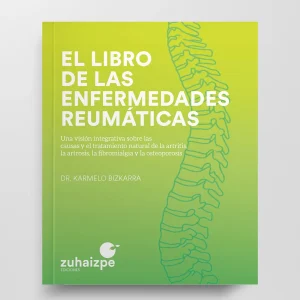 El libro de las enfermedades reumáticas - Karmelo Bizkarra